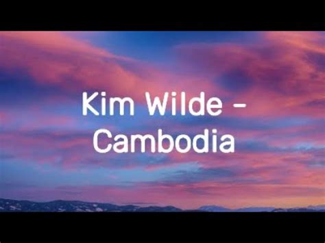 lyrics cambodia kim wilde